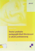 Teoria i praktyka pedagogiki Marii Montessori w szkole podstawowej