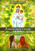 Zawsze będę z wami! opowiadanie o objawieniach Matki Bożej w Gietrzwałdzie