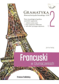 Francuski w tłumaczeniach Gramatyka Część 2