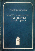 Maciej Kazimierz Sarbiewski Prozaik i poeta
