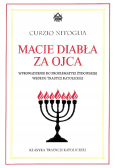 Macie Diabła Za Ojca