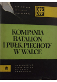 Kompania batalion I Pułk Piechoty w walce