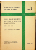 Zbiór dokumentów katedry i diecezji krakowskiej Tom 1