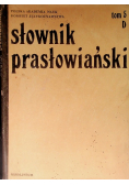 Słownik prasłowiański Tom 5