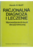 Racjonalna diagnoza i leczenie