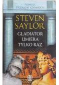 Gladiator umiera tylko raz