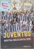 Juventus Drużyna walecznych serc