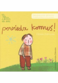 Powiedz komuś