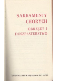 Sakramenty chorych, obrzędy i duszpasterstwo