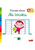 Pierwsze słowa na boisku