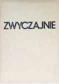 Zwyczajnie
