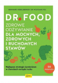 Dr Food. Zdrowe odżywianie dla mocnych, zdrowych i ruchomych stawów