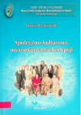 Społeczno-kulturowe uwarunkowanie korupcji