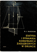 Statyka i dynamika konstrukcji zagłębionych w gruncie