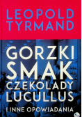 Gorzki smak czekolady Lucullus i inne opowiadania