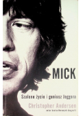 Mick Szalone życie i geniusz Jaggera