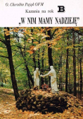 Kazania na rok B. W nim mamy nadzieję