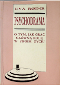 Psychodrama O tym jak grać główną rolę w swoim życiu