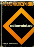 Poradnik inżyniera Odlewnictwo Tom 1