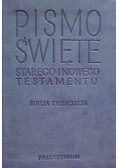 Pismo Święte Starego i Nowego Testamentu