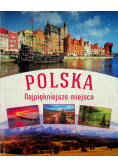 Polska Najpiękniejsze miejsca