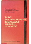 Zarys sądowo lekarskiej toksykologii alkoholu
