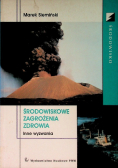 Środowiskowe zagrożenia zdrowia Inne wyzwania