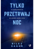 Tylko przetrwaj noc