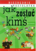 Jak zostać kimś