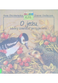 O jeżu który znalazł przyjaciela