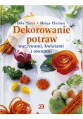 Dekorowanie potraw warzywami, kwiatami i owocami