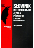 Słownik interpunkcyjny języka polskiego z zasadami przestankowania