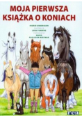 Moja pierwsza książka o koniach