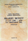 Skarby monet z lat 1500-1649 na obszarze PRL