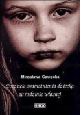 Poczucie osamotnienia dziecka w rodzinie własnej