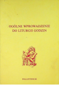 Ogólne wprowadzenie do liturgii godzin