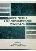 Nowe media i komunikowanie wizualne