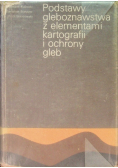 Podstawy gleboznawstwa z elementami kartografii i ochrony gleb
