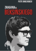 Zmagania o Beksińskiego
