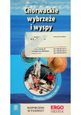 Chorwackie wybrzeże i wyspy Przewodnik rekreacyjny Bezdroża