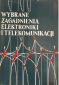 Wybrane zagadnienia elektroniki i telekomunikacji