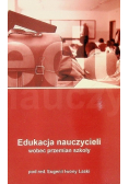 Edukacja nauczycieli wobec przemian szkoły