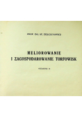 Meliorowanie I Zagospodarowanie Torfowisk 1949 r.
