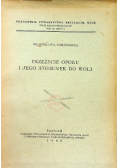 Przeżycie oporu i jego stosunek do woli 1948 r.