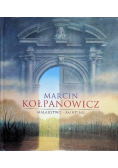 Marcin Kołpanowicz Malarstwo