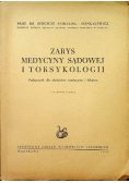 Zarys Medycyny Sądowej i Toksykologii 1950 r.