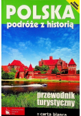 Polska podróże z historią