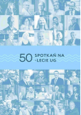 50 spotkań na 50 lecie UG