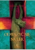 Odważyć się na lęk