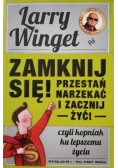 Zamknij się przestań narzekać i zacznij żyć